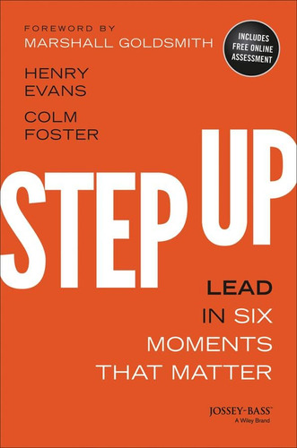 Libro:  Step Up: Lead In Six Moments That Matter