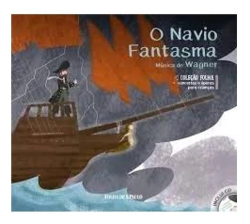 Livro O Navio Fantasma - Música Wagner - Concertos E Operas