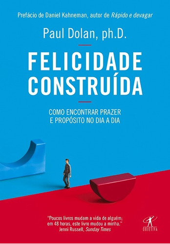 Felicidade construída, de Dolan, Paul. Editora Schwarcz SA, capa mole em português, 2015