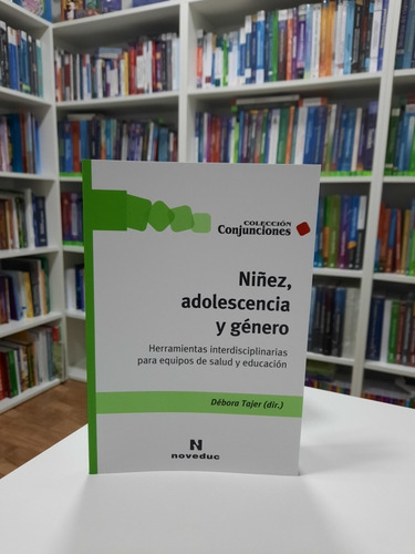 Niñez, Adolescencia Y Género Débora Tajer Envíos T/país