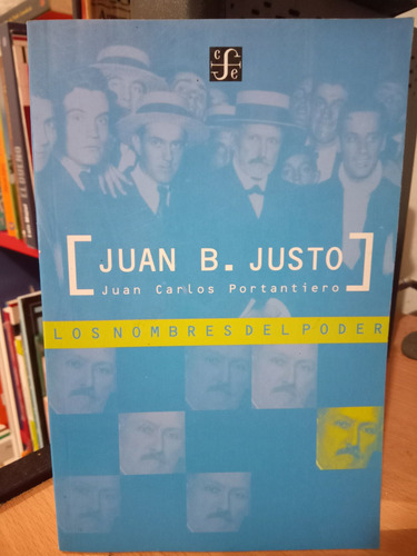Juan B Justo ( Fondo De Cultura )