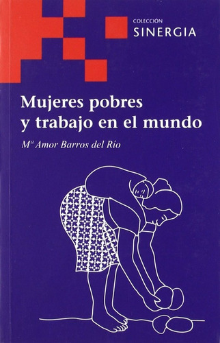Mujeres Pobres Y Trabajo En El Mundo - Barros Del Rio, Ma...