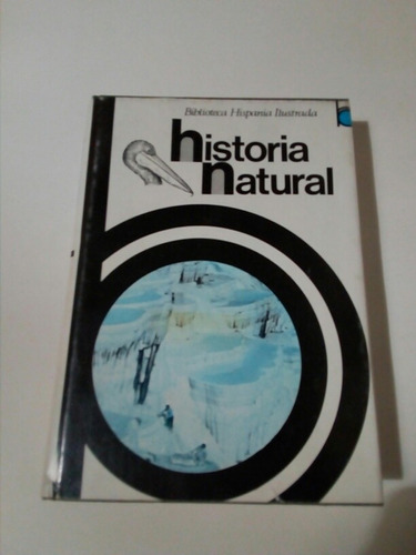 Biblioteca Hispania Ilustrada, Historia Natural 1974