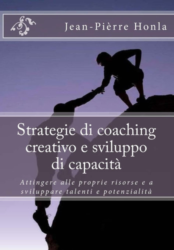 Libro: Strategie Di Coaching Creativo E Sviluppo Di Capacità