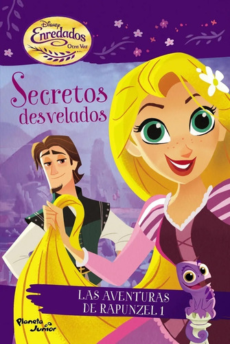 Enredados Secretos Desvelados De Disney - Planeta Junior