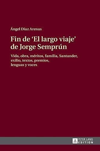 Fin De  El Largo Viaje  De Jorge Semprun&-.