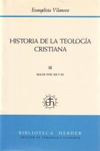 Historia Teolog.cristiana Tomo Iii - Vilanova