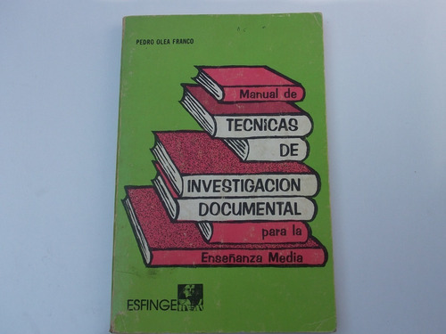 Manual De Tecnicas De Investigacion Documental. Edit:esfinge