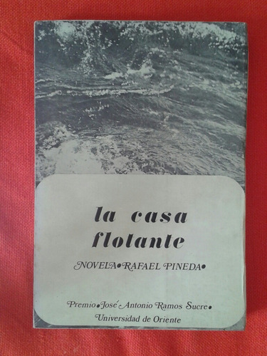 Libro La Casa Flotante - Italo Venezolano /  Rafael Pineda