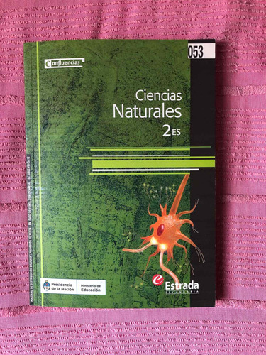 Ciencias Naturales 2es - Estrada Secundaria - Confluencias