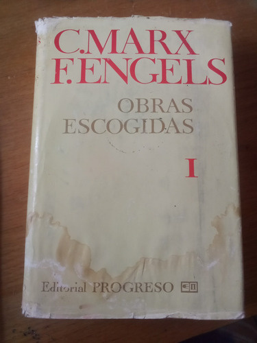 Obras Escogidas C. Marx / F. Engels Tomo I