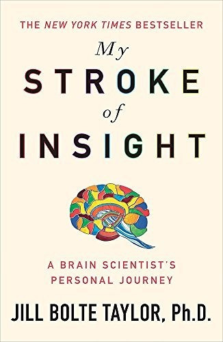 Book : My Stroke Insight - Bolte Taylor, Jill