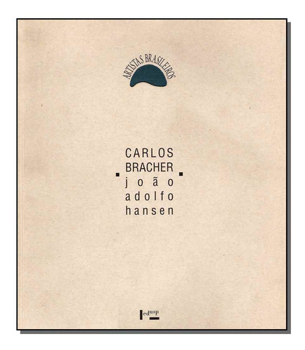 Carlos Bracher-artistas Brasileiros, De Imprensa-hansen., Vol. Artes Plásticas. Editora Imprensa Oficial, Capa Mole Em Português, 20