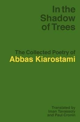 In The Shadow Of The Trees - Abbas Kiarostami