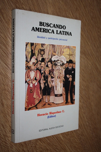 Buscando América Latina Identidad Y Participación - Riquelme