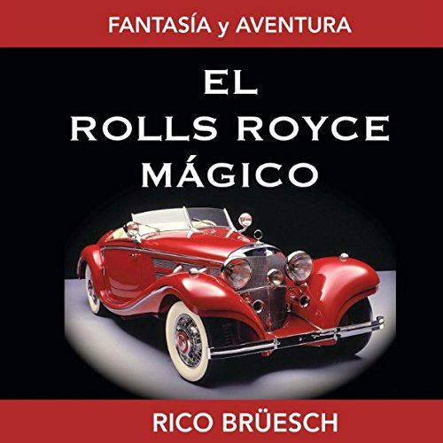 El Rolls Royce Magico