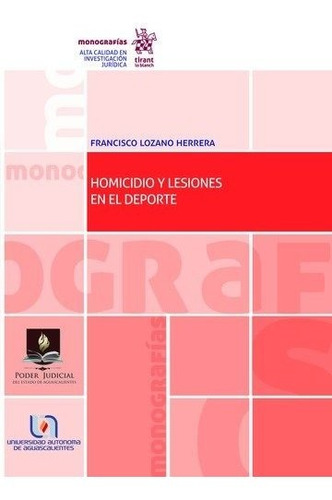Homicidio Y Lesiones En El Deporte - Lozano Herrera, Fran...