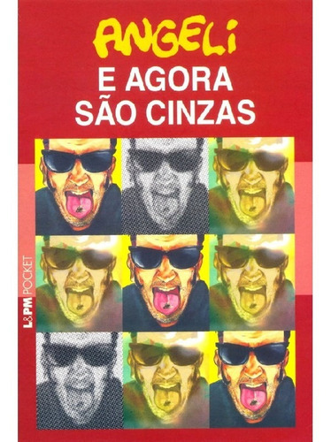E Agora São Cinzas: E Agora São Cinzas, De Angeli. Editora L±, Capa Mole, Edição 1 Em Português