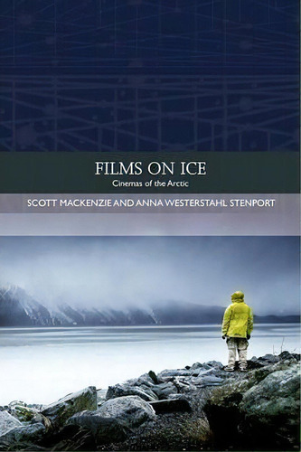 Films On Ice, De Scott Mackenzie. Editorial Edinburgh University Press, Tapa Dura En Inglés