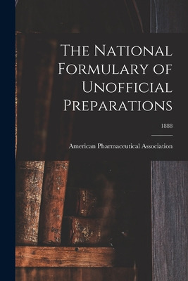 Libro The National Formulary Of Unofficial Preparations; ...