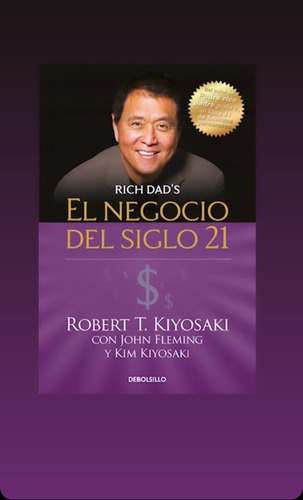 Libro El Negocio Del Siglo 21 - Robert Kiyosaki