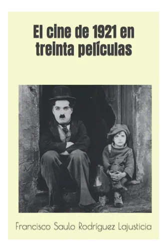 comprar Libro: El Cine De 1921 En Treinta Películas (libros De Cine
