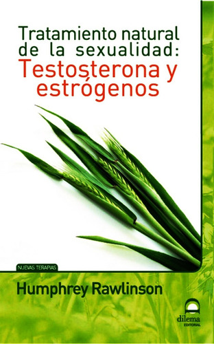 Tratamiento Natural Sexualidad Testosterona Estrogenos Libro