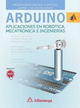 Libro Arduino - Aplicaciones En Robótica Mecatrónica E Ing