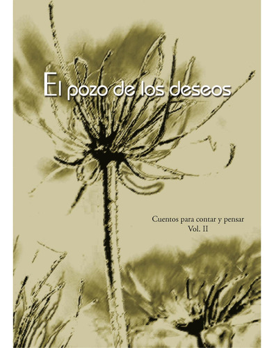 El Pozo De Los Deseos: No, de Anónimo., vol. 1. Editorial Maitri, tapa pasta blanda, edición 1 en español, 2016