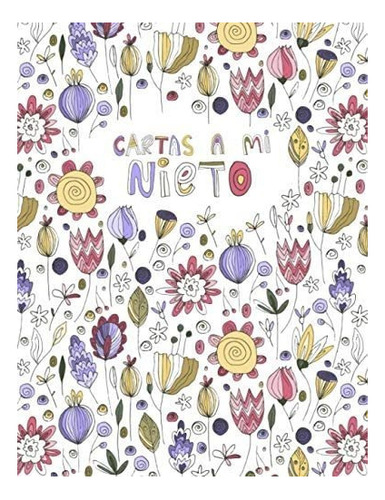 Libro: Cartas A Mi Nieto: ... De Abuela | Llene Este Diario