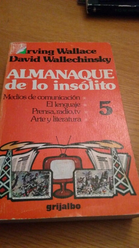 Almanaque De Lo Insólito - Irving Wallace Wallechinsky