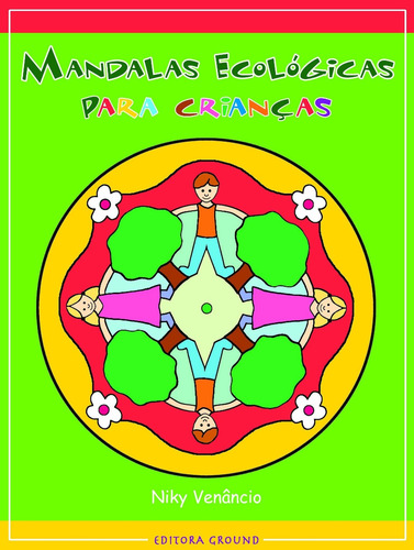 Mandalas ecológicas para crianças, de Venancio, Niky. Editora Meta Impressão e Soluções Digitais Ltda., capa mole em português, 2004