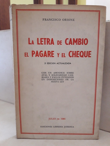 Letra De Cambio Pagaré Y Cheque (2ed). Francisco Orione