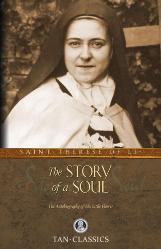 Book : The Story Of A Soul The Autobiography Of St. Therese