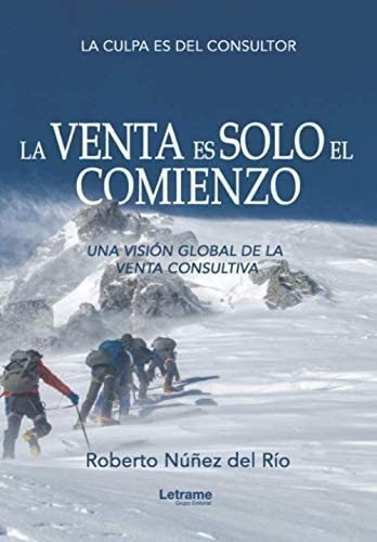 Libro: La Venta Es Solo El Comienzo: Una Visión Global De La