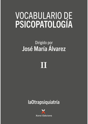 Vocabulario De Pasicopatología. Volumen Ii - Alvarez - Xoroi