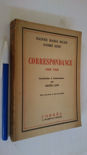 Correspondance 1909 - 1926 - Rainer Maria Rilke / André Gide