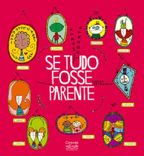 Literatura Infantil Se Tudo Fosse Parente de Marta Lagarta editora Ciranda Na Escola Capa Brochura Em Português