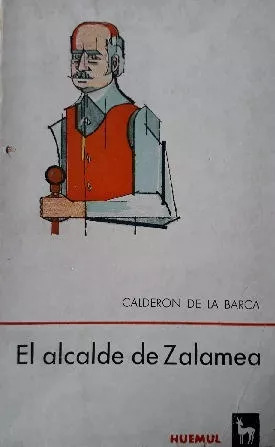 Pedro Calderón De La Barca El Alcalde De Zalamea Huemul 1966