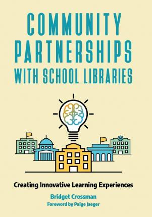 Libro Community Partnerships With School Libraries : Crea...