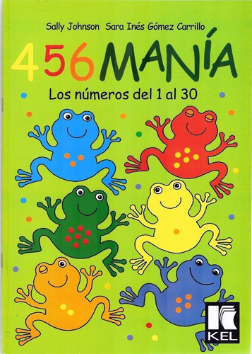 456 Mania Los Numeros Del 1 Al 30  -  Kel Ediciones