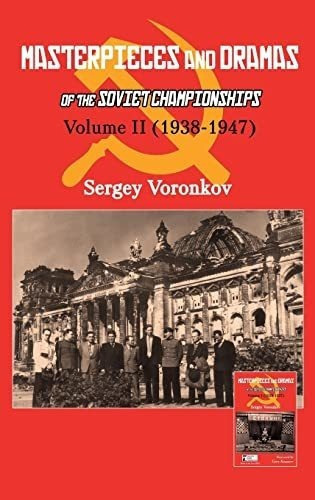 Masterpieces And Dramas Of The Soviet Championships., de Voronkov, Ser. Editorial Limited Liabilitypany Elk And Ruby Publishing House en inglés