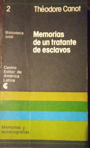 Memorias De Un Tratado De Esclavos Canot Ceal