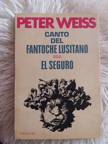 Canto Del Fantoche Lusitano/ El Seguro- Peter Weiss- 1972