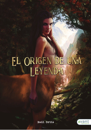 El Origen De Una Leyenda - Raúl Ortiz