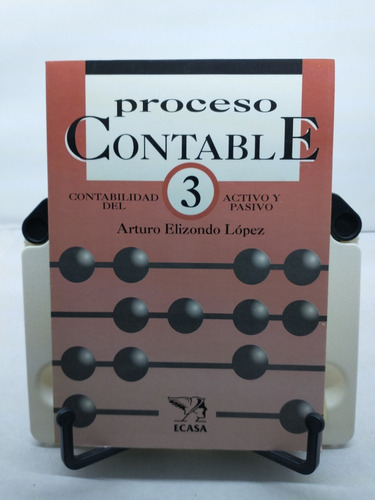 Libro:proceso Contable 3. Contabilidad Del Activo Y Pasivo