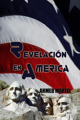 Libro Revelaci N En America - Ahmed Martel