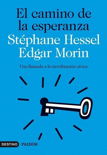 El Camino De La Esperanza - Hessel Stéphane Y Morin Edgar