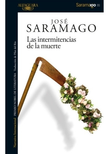 Las Intermitencias De La Muerte - Jose Saramago