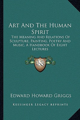 Libro Art And The Human Spirit: The Meaning And Relations...